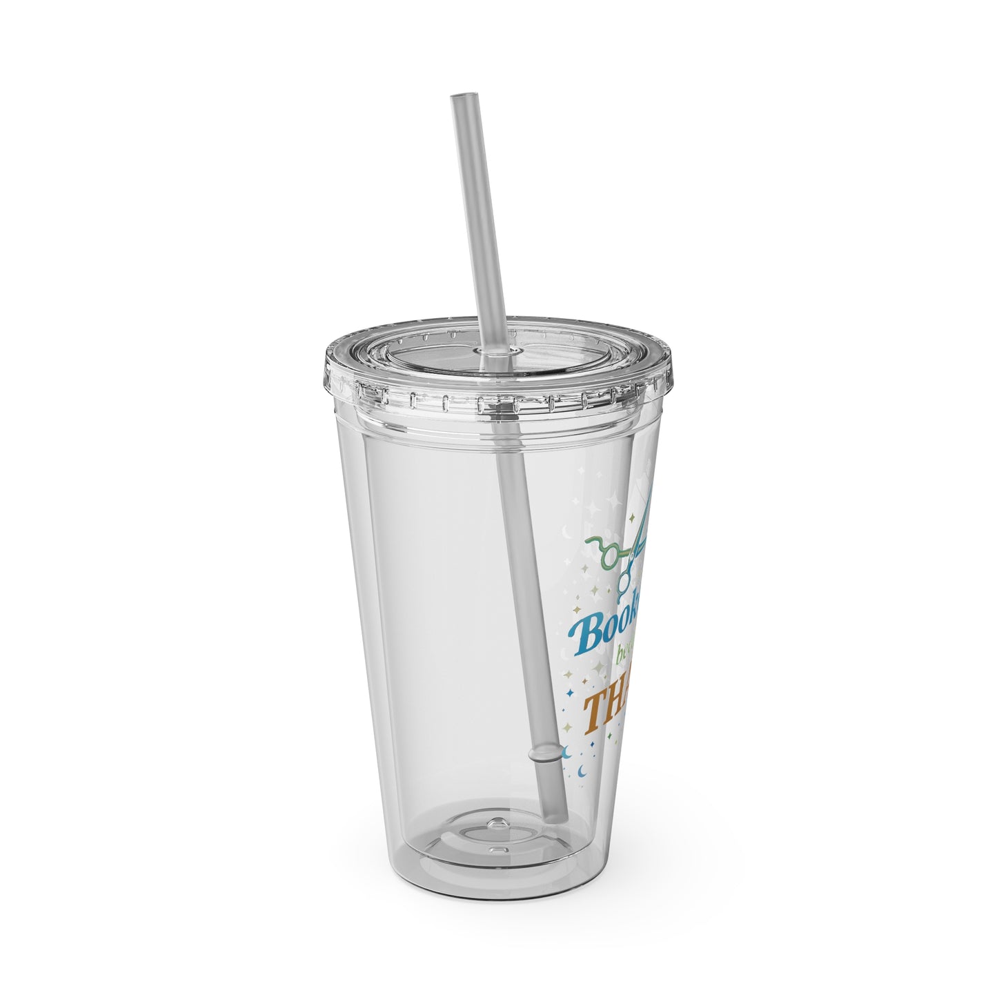 Booked solid because I'm THAT good Clear Insulated Cup