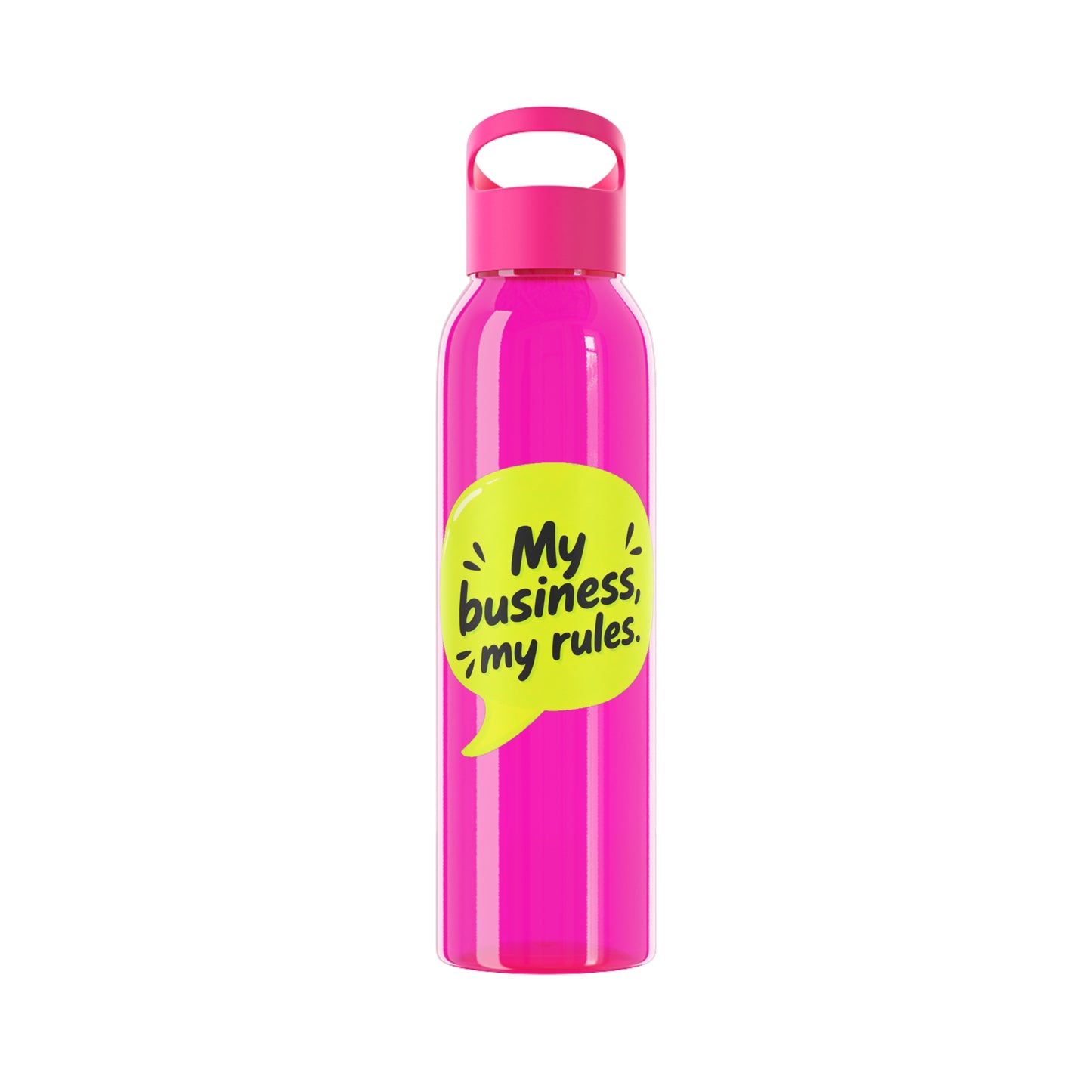 My business, my rules. Water Bottle