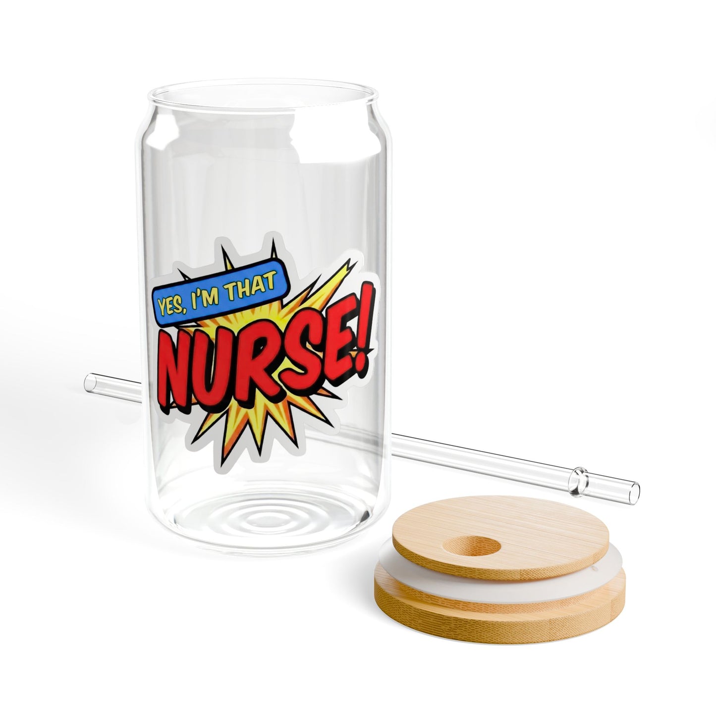 Yes, I'm that NURSE Sipper Glass