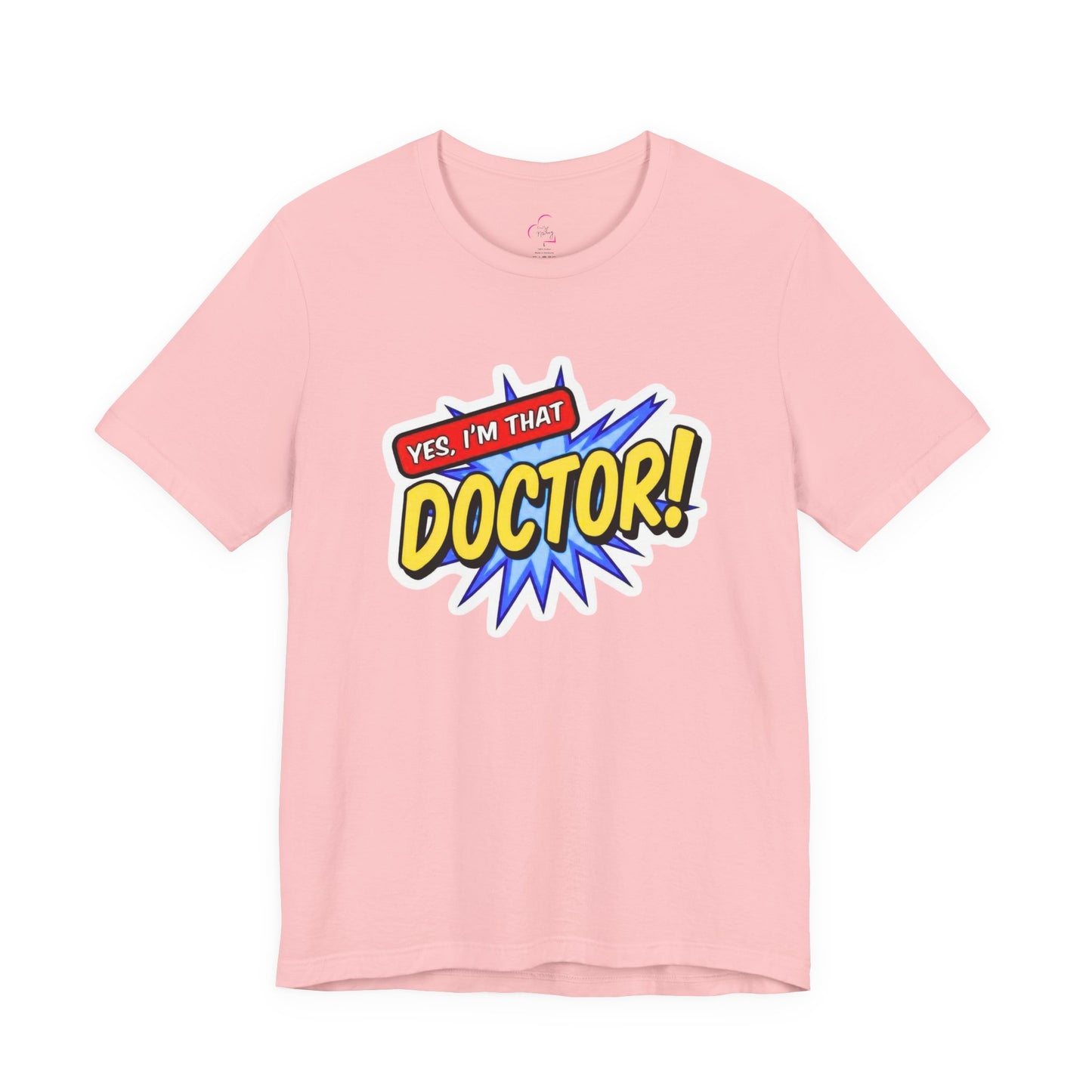 Yes, I'm that DOCTOR T-shirt