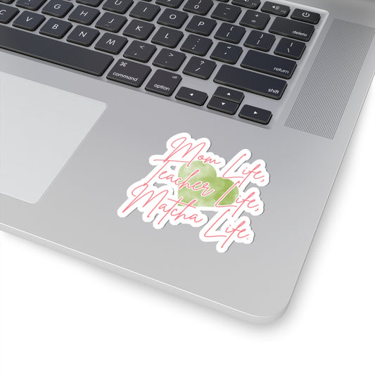 Mom Life, Teacher Life, Matcha Life Sticker