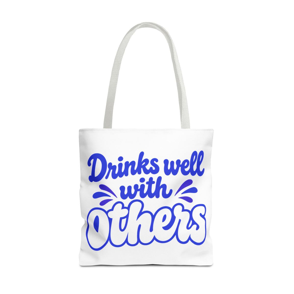 Drinks well with others Tote Bag