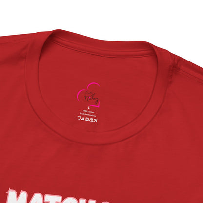 Matcha First, Everything Else Later T-Shirt