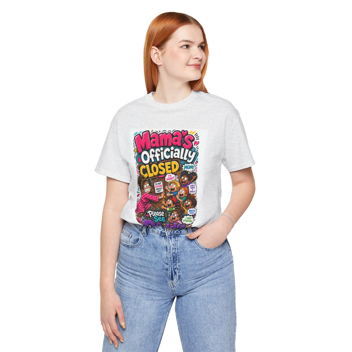 Mama's officially closed. Please see daddy T-shirt