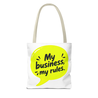 My business, my rules. Tote Bag