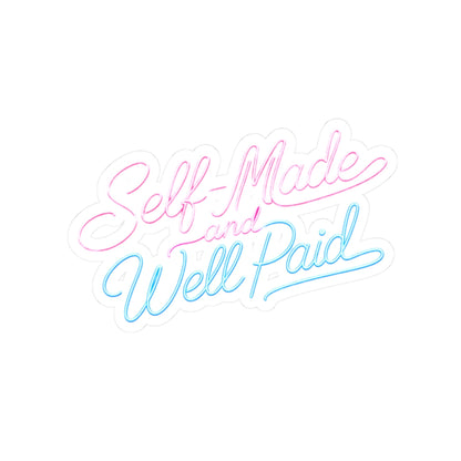 Self-made & well paid Sticker