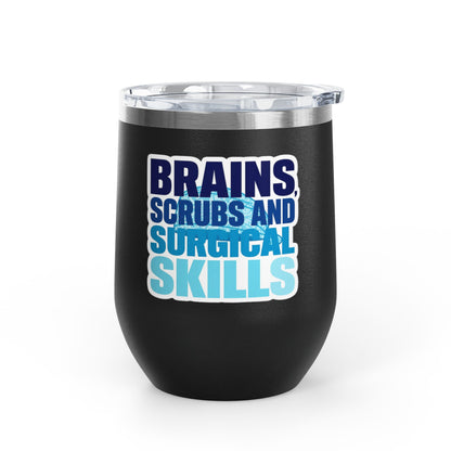 Brains, scrubs and surgical skills blue Tumbler