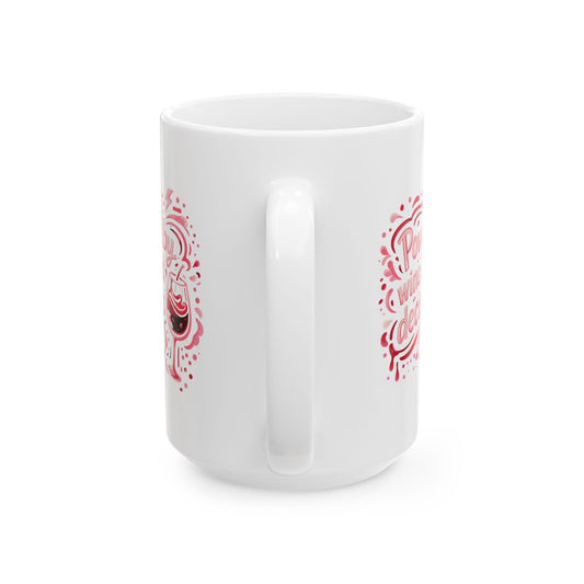 Powered by wine and bad decisions Mug