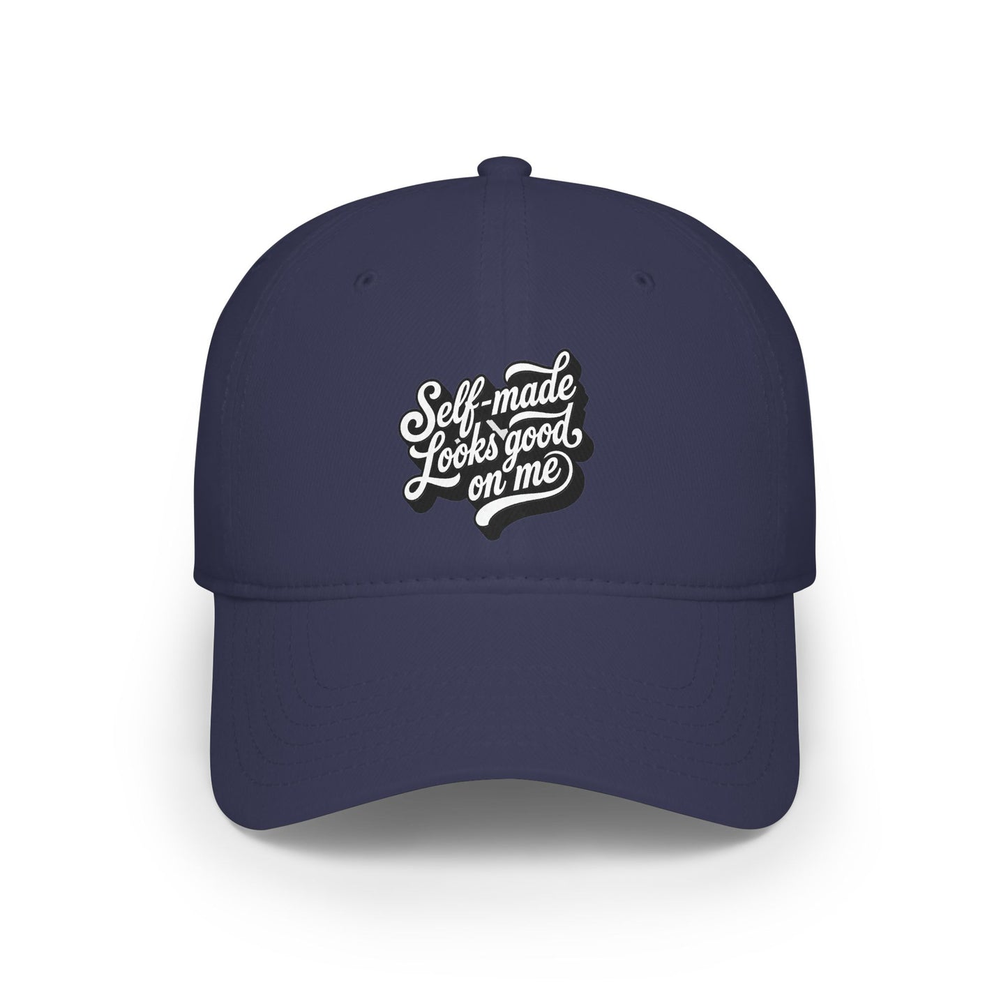 Self-made looks good on me Baseball Cap