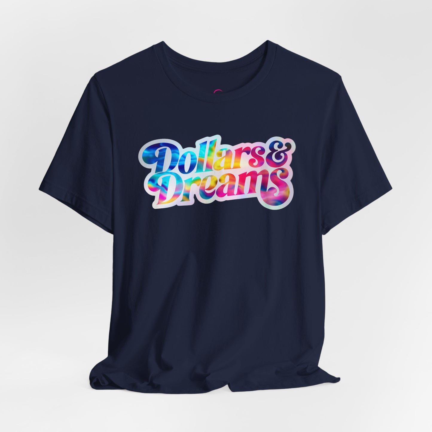 Dollars & Dreams T-shirt