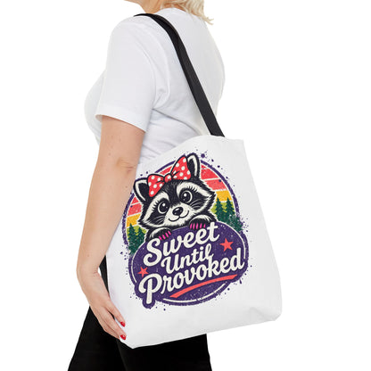 Sweet until provoked Tote Bag
