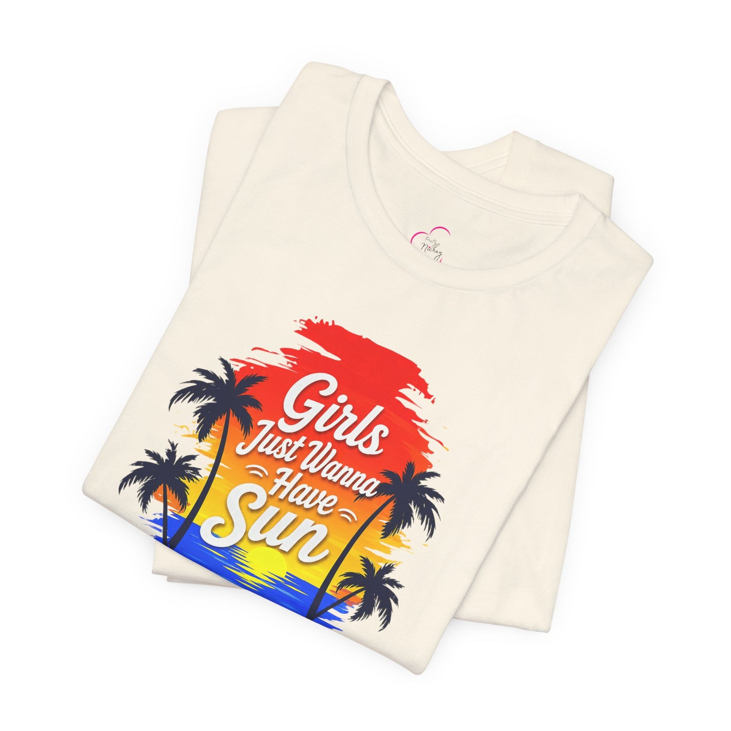 Girls just wanna have sun T-shirt