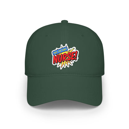 Yes, I'm that nurse Baseball Cap