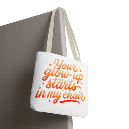 Your glow up starts in my chair Tote Bag