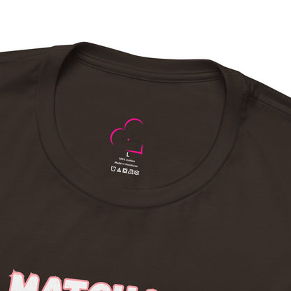 Matcha First, Everything Else Later T-Shirt