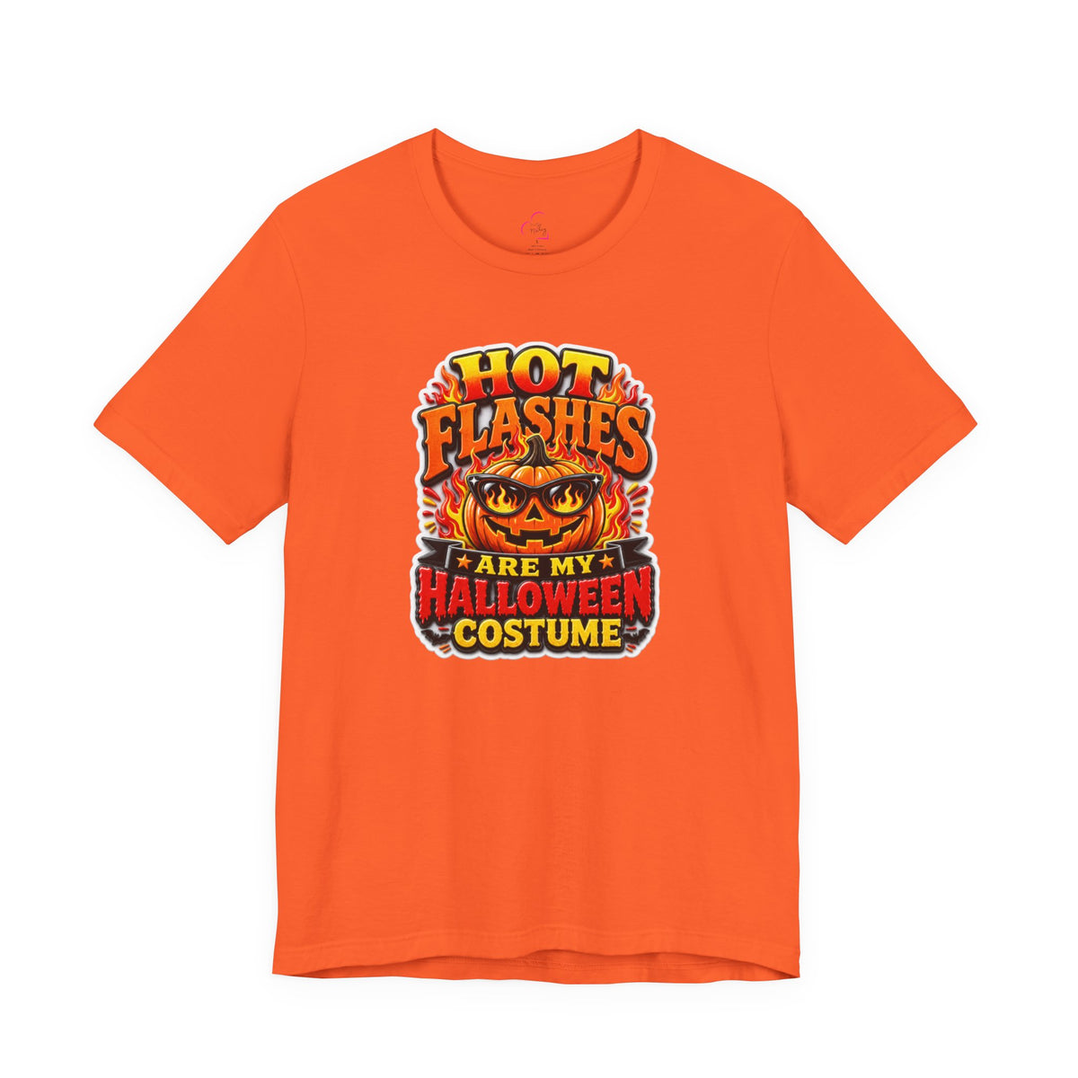 Hot flashes are my Halloween costume T-shirt