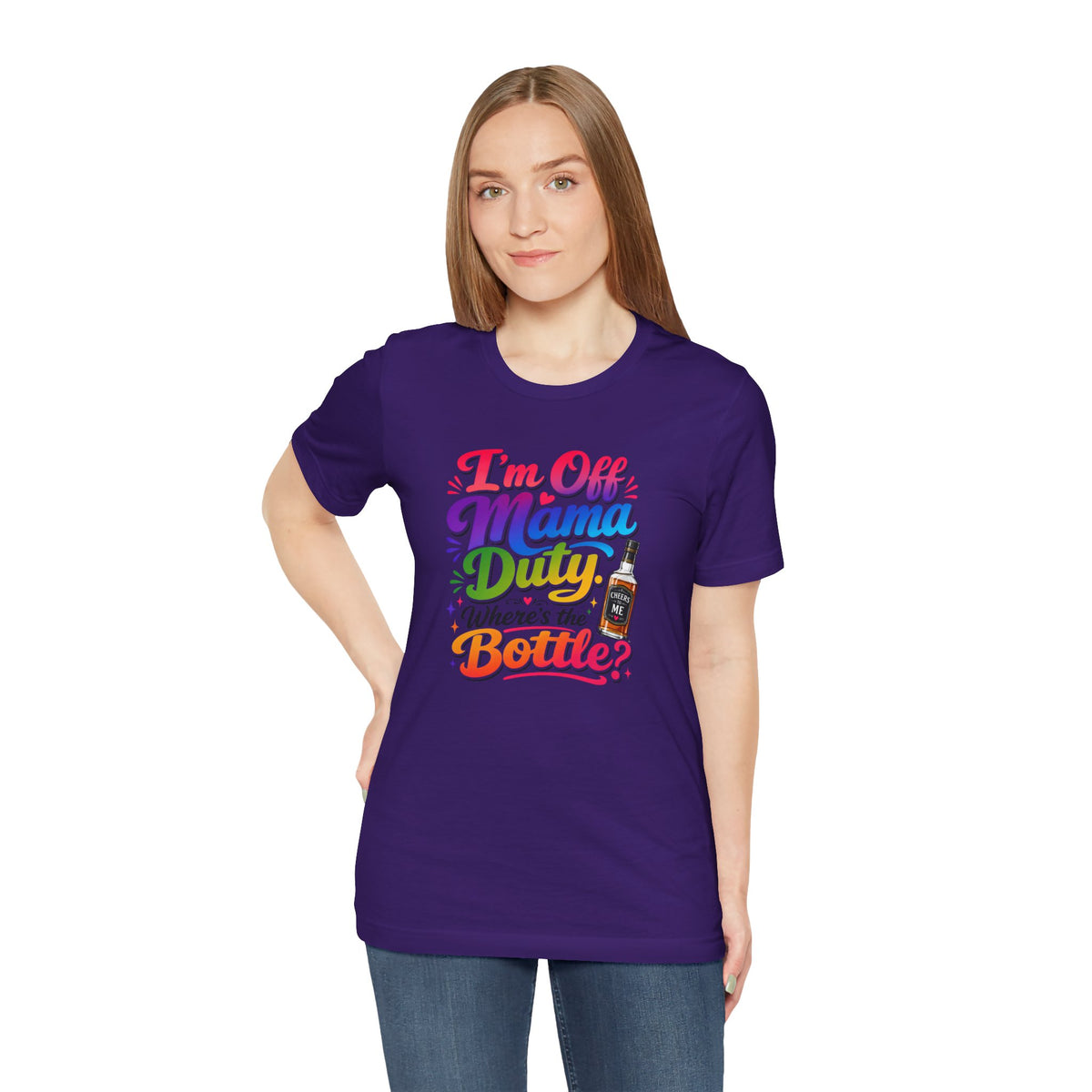 I'm off mama duty where's the bottle ? T-shirt