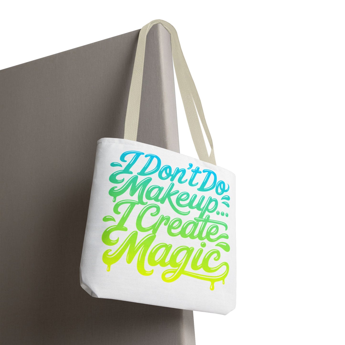 I don't do make up I create magic Tote Bag