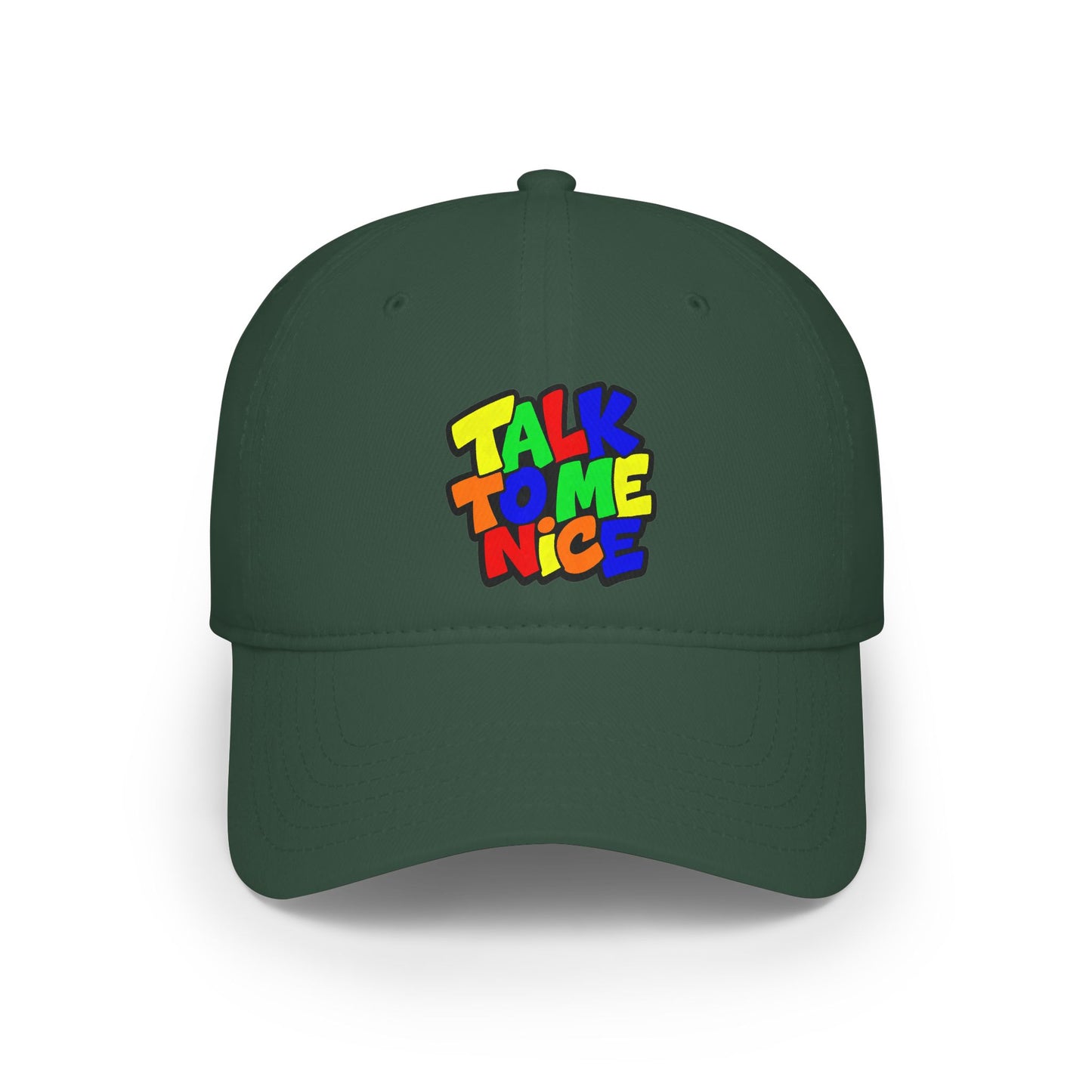 Talk to me nice Baseball Cap