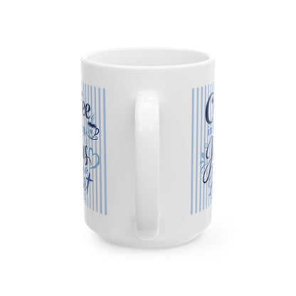 Coffee in my cup, Jesus in my heart Mug