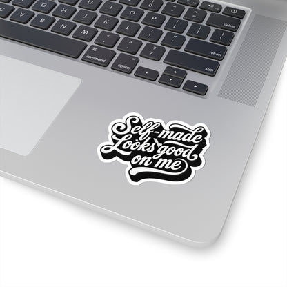 Self-made looks good on me Sticker