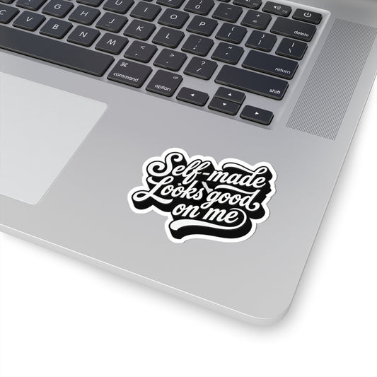 Self-made looks good on me Sticker