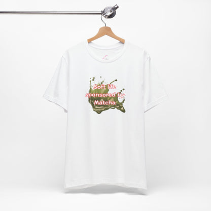 Soft life sponsored by Matcha T-shirt