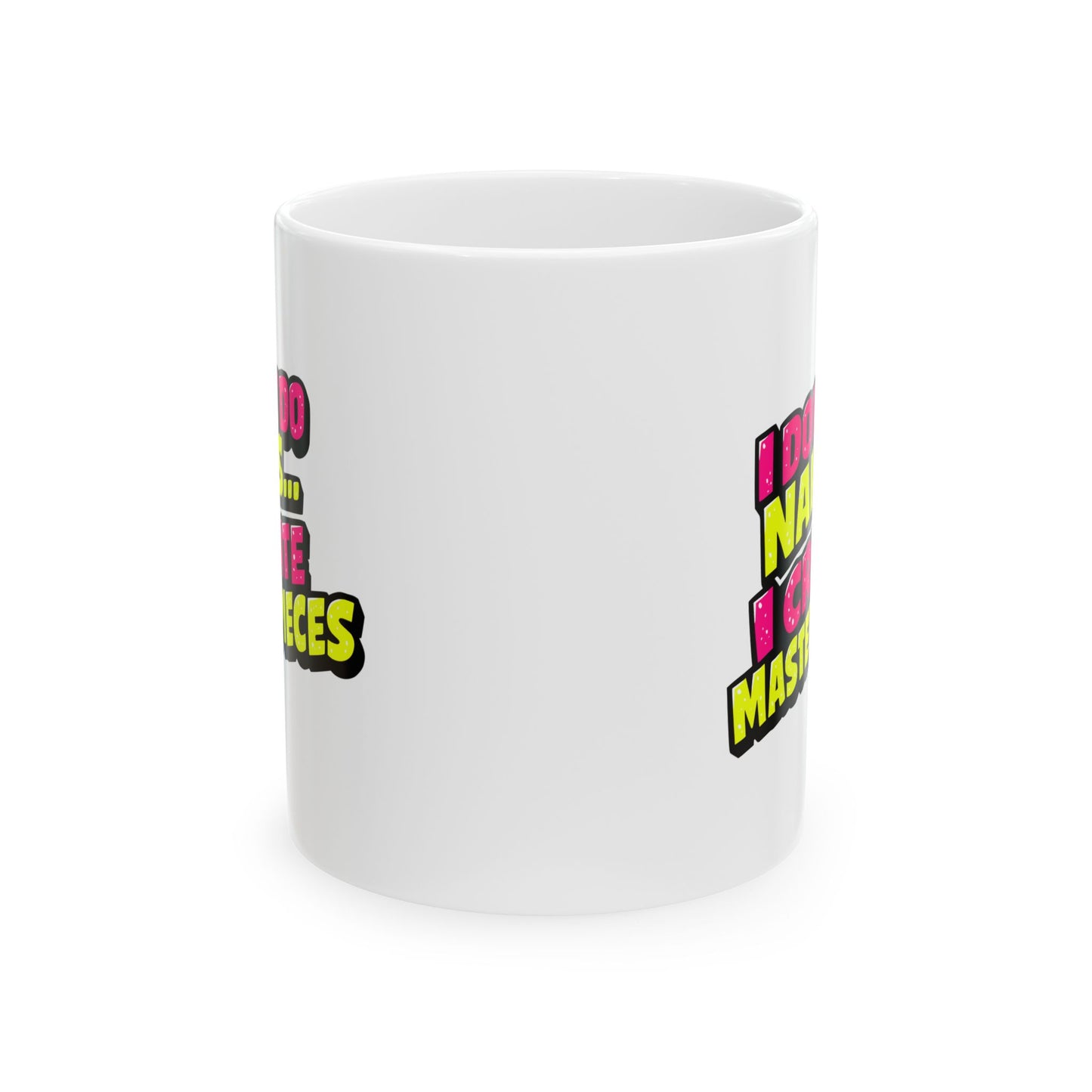 I don't do nails I create masterpieces Mug