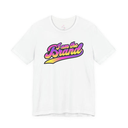 I am the brand T-shirt