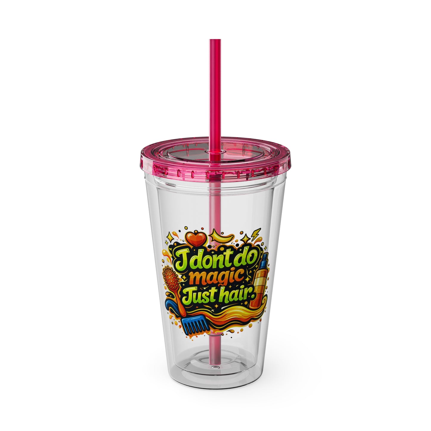 I don't do magic. Just hair Clear Insulated Cup
