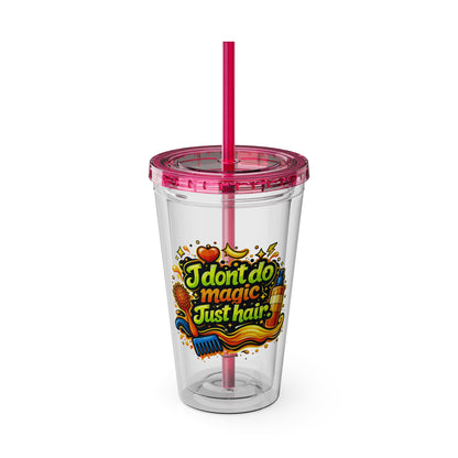 I don't do magic. Just hair Clear Insulated Cup
