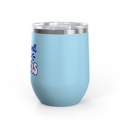 Drinks well with others Wine Tumbler