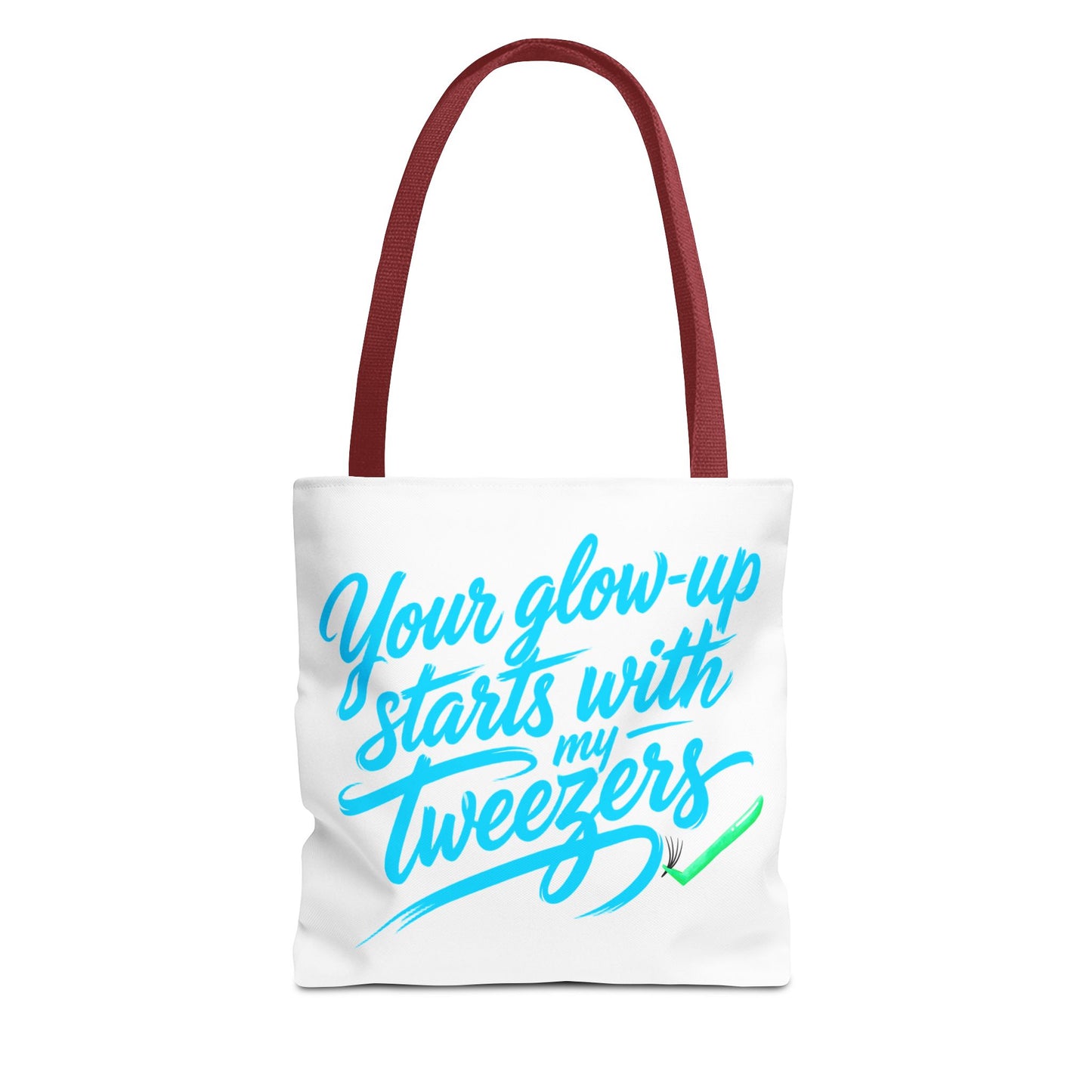 Your glow up starts with my tweezers Tote Bag