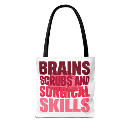 Brains, scrubs and surgical skills pink Tote Bag