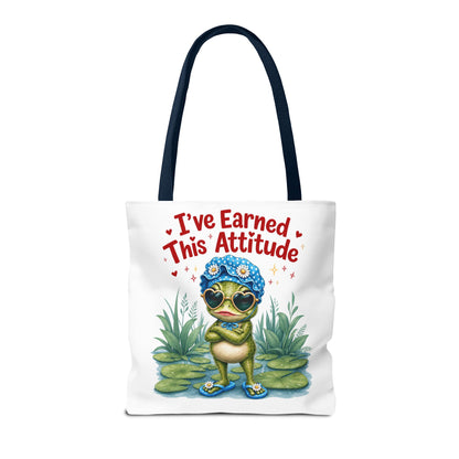 I've earned this attitude Tote Bag