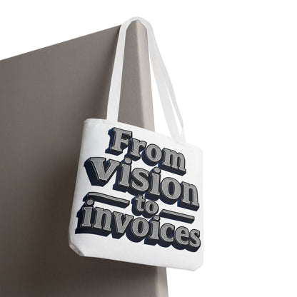From vision to invoices Tote Bag