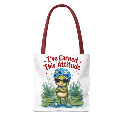 I've earned this attitude Tote Bag