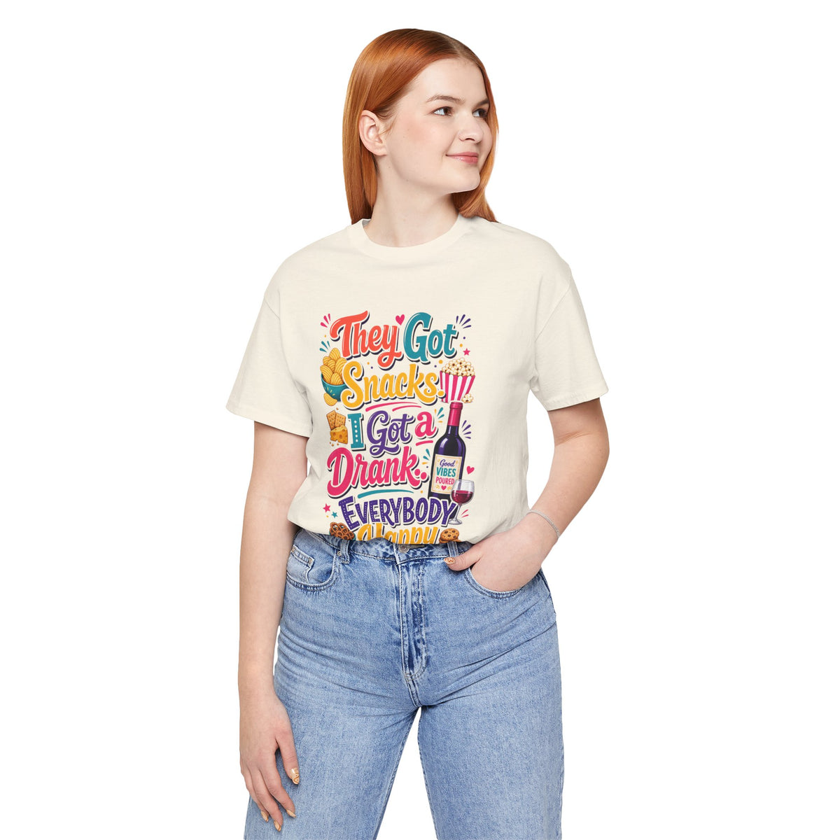 They got snacks. I got a drank. Everybody happy T-shirt