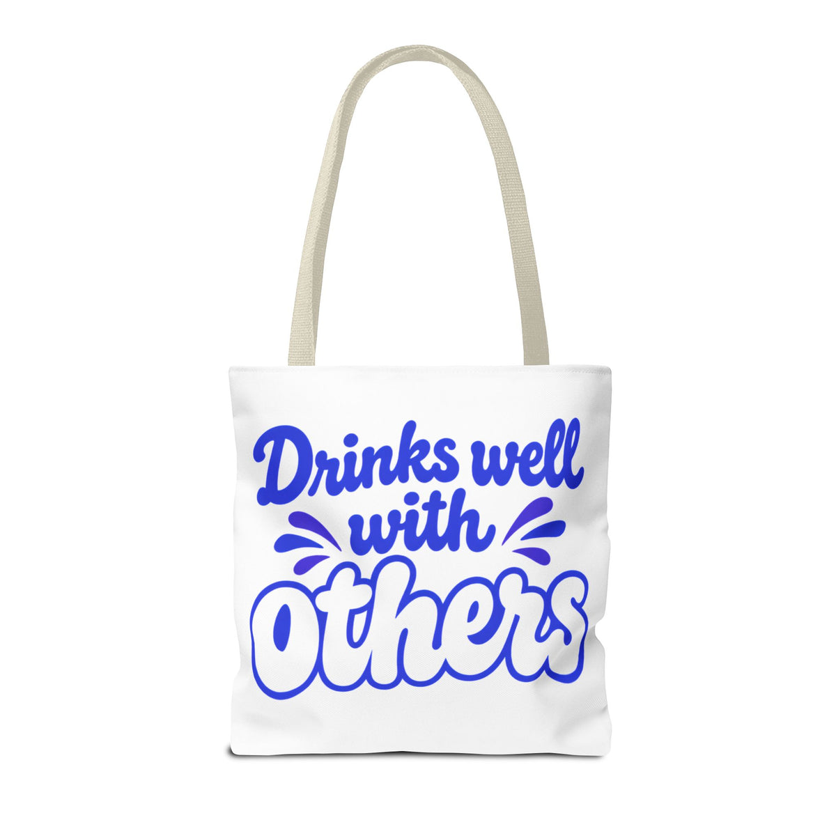 Drinks well with others Tote Bag