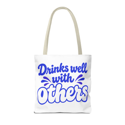 Drinks well with others Tote Bag