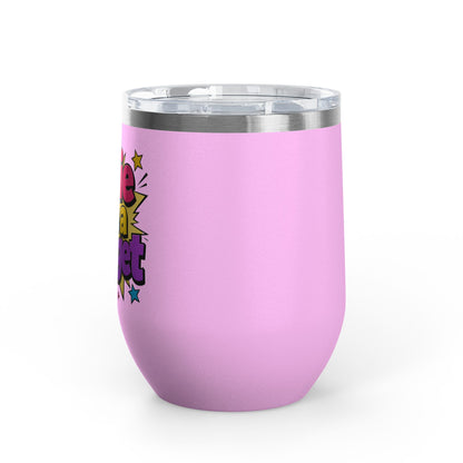 Cutie on a budget Tumbler
