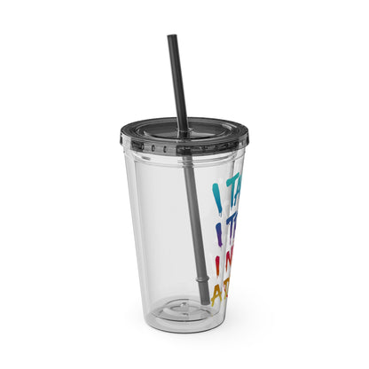 I taught. I tried. I need a drink Clear Insulated Cup