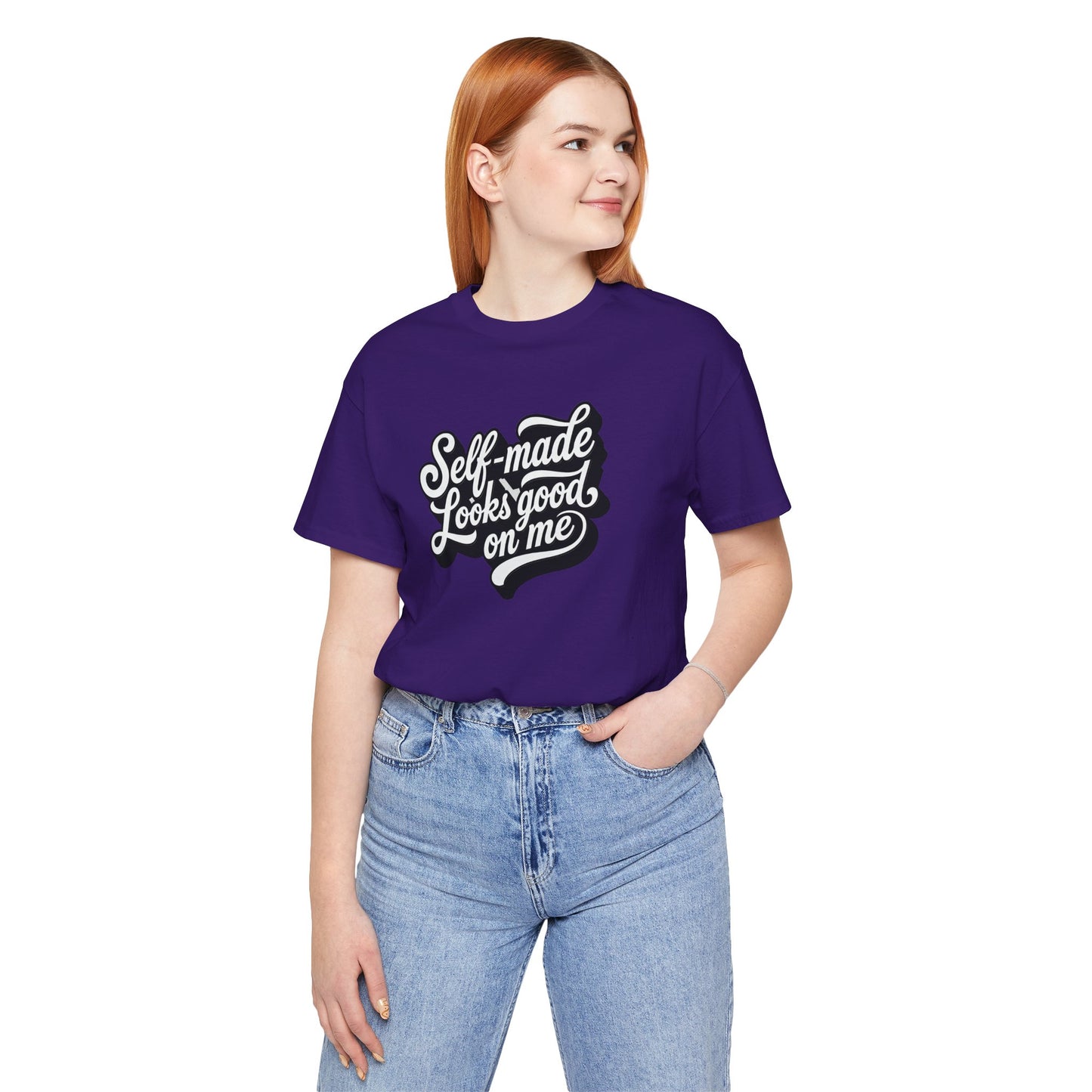 Self-made looks good on me T-shirt