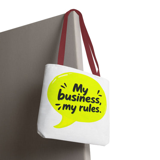 My business, my rules. Tote Bag