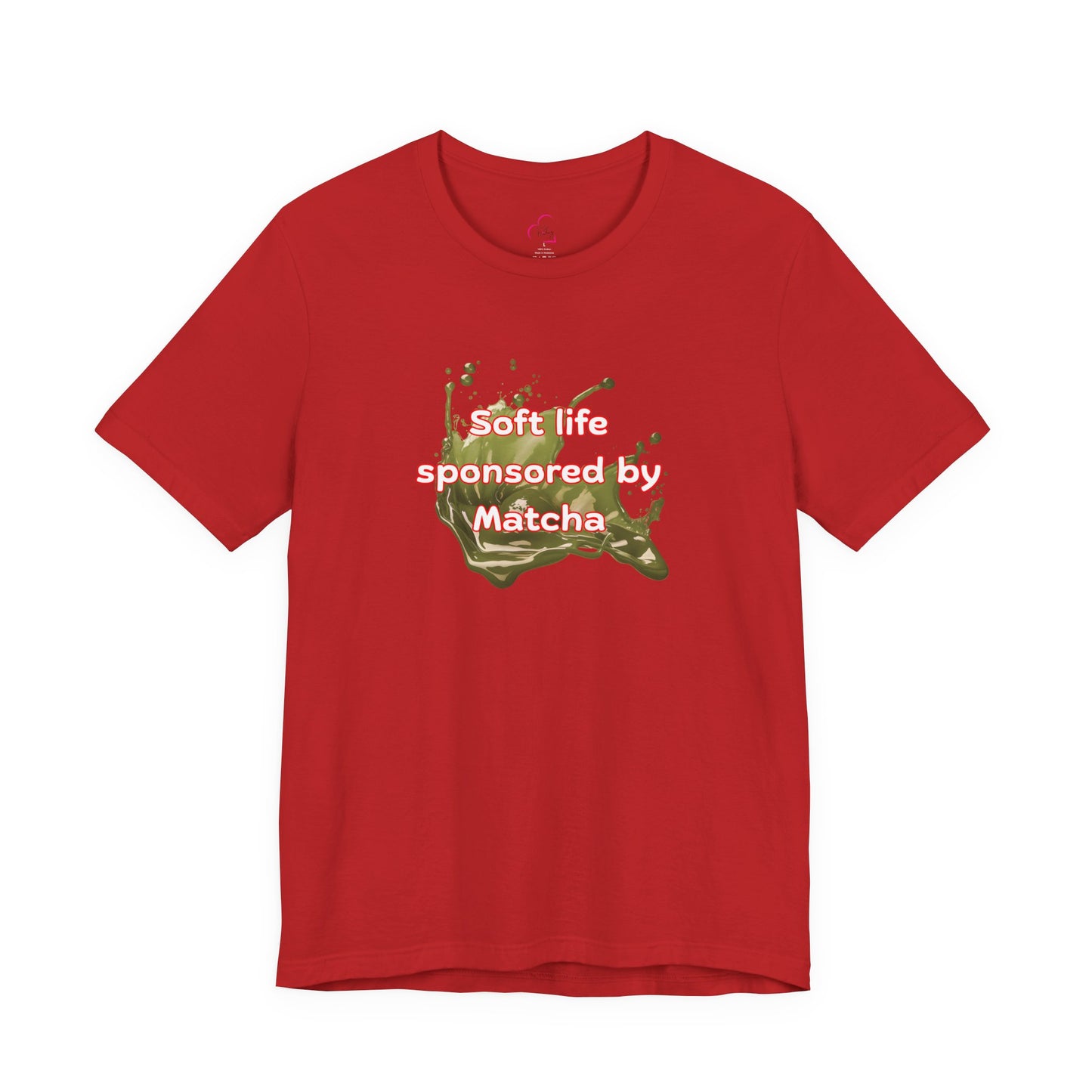 Soft life sponsored by Matcha T-shirt