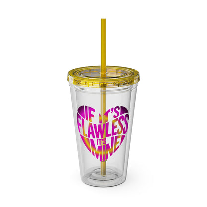 If it's flawless it's mine Insulated Cup