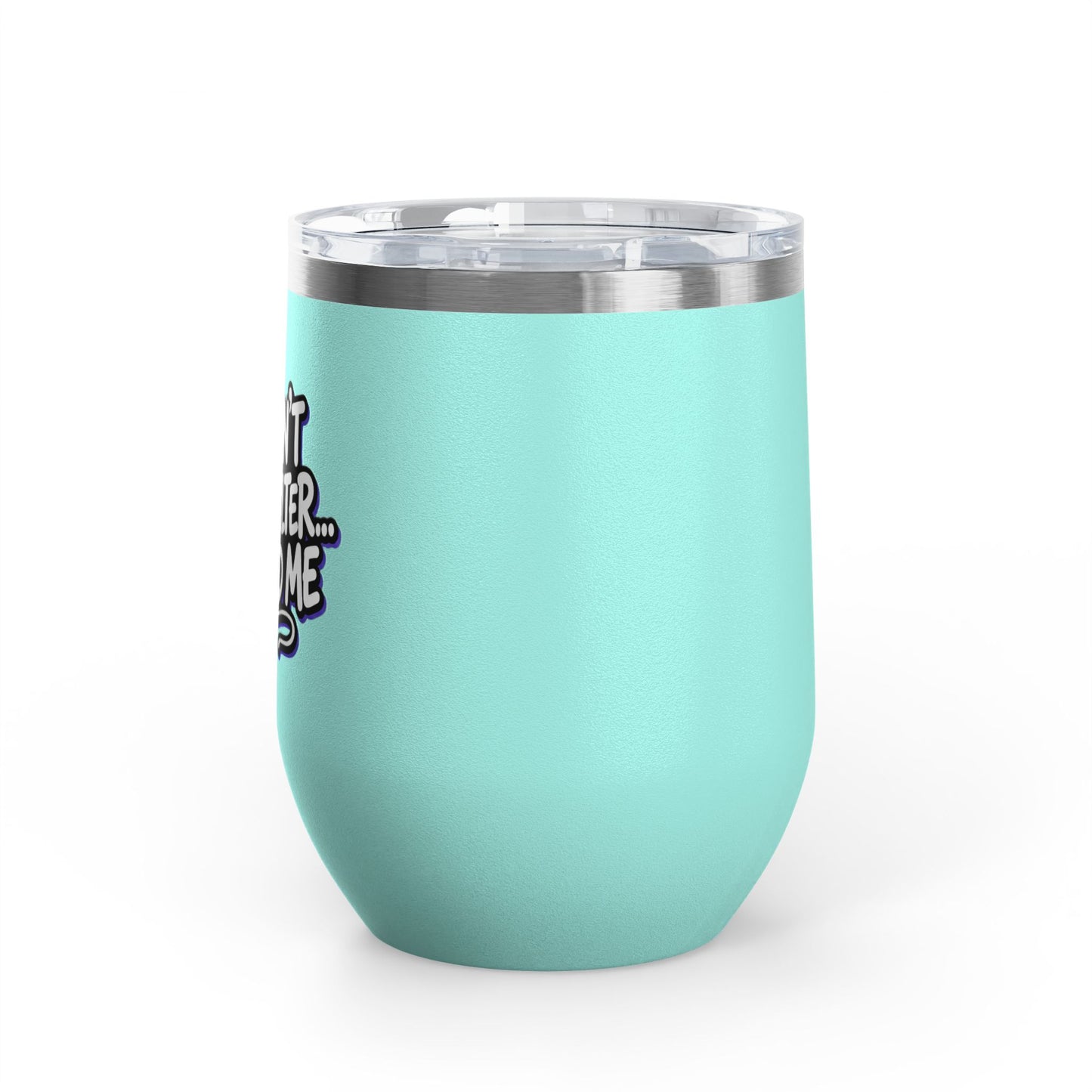 You don't need a filter you need me Tumbler