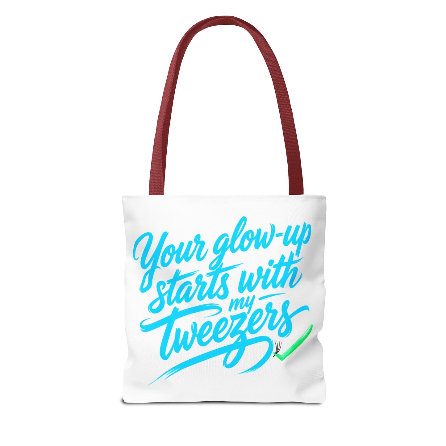 Your glow up starts with my tweezers Tote Bag