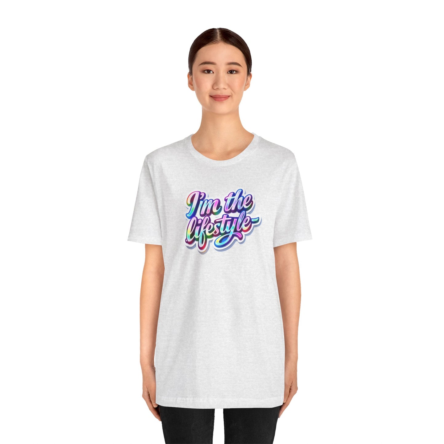 I'm the lifestyle T-shirt