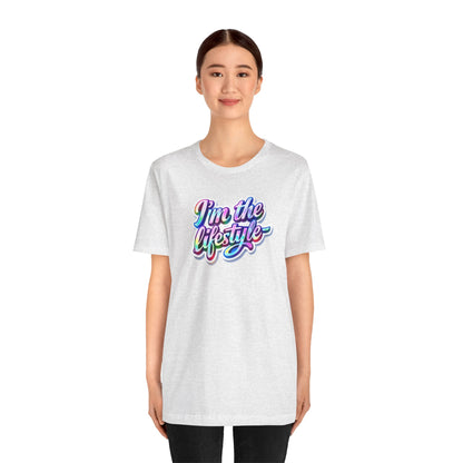 I'm the lifestyle T-shirt